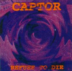 Captor (SWE) : Refuse to Die